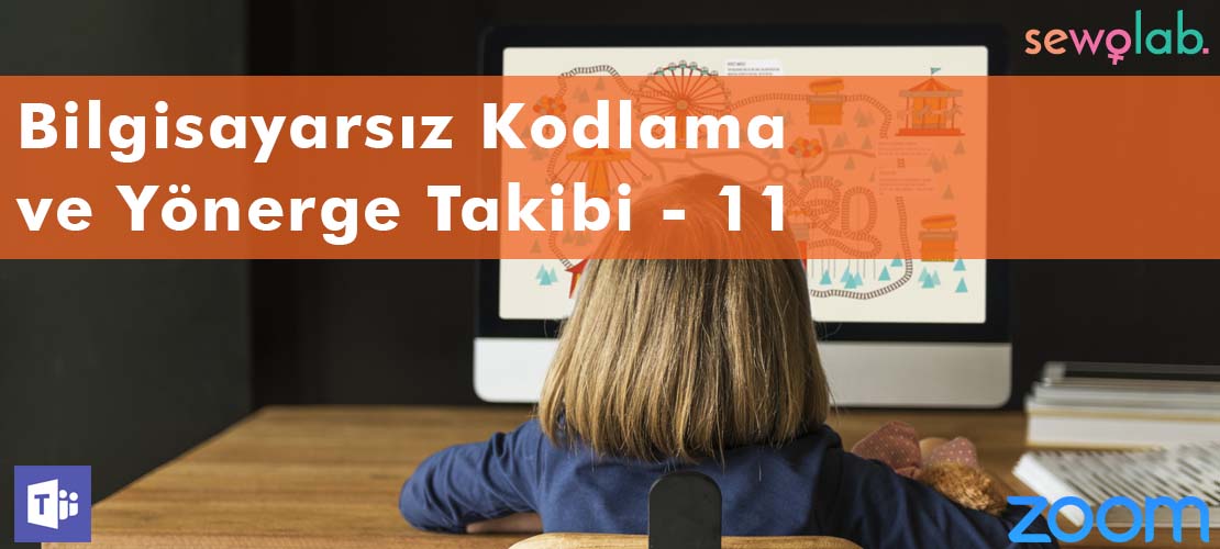 Bilgisayarsız Kodlama Yönerge Takibi - 11