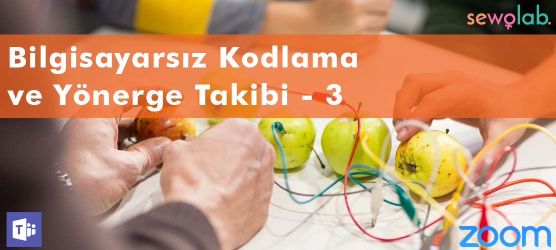 Bilgisayarsız Kodlama Yönerge Takibi - 3