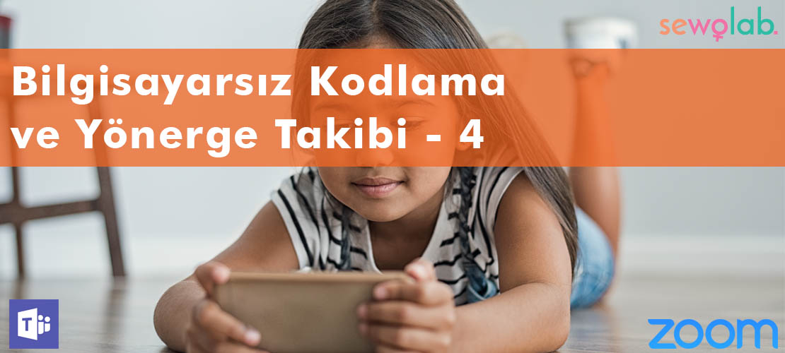 Bilgisayarsız Kodlama Yönerge Takibi - 4