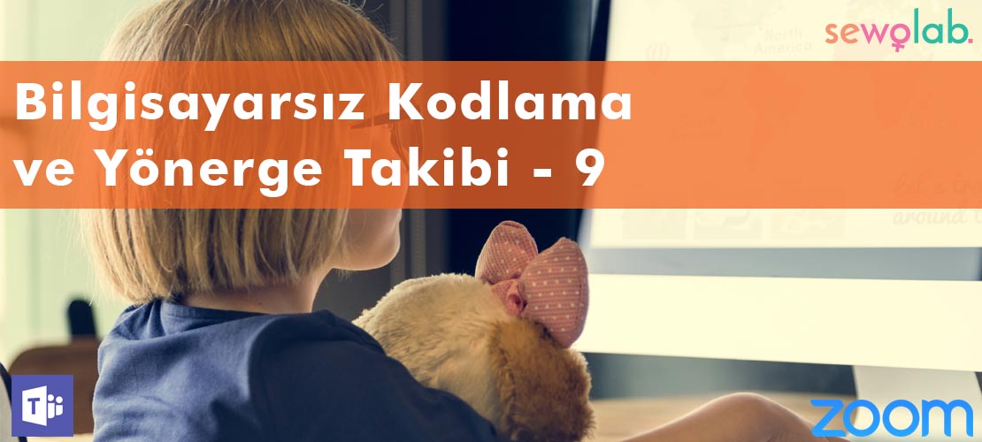 Bilgisayarsız Kodlama Yönerge Takibi - 9